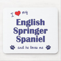 I Love My English Springer Spaniel (Male Dog) Mouse Pads