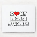 I Love My English Students Mouse Pads
