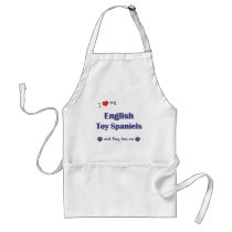 I Love My English Toy Spaniels (Multiple Dogs) aprons by thatsalottadogs I Love My English Toy Spaniels (Multiple Dogs) aprons