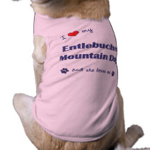 I Love My Entlebucher Mountain Dog (Female Dog) Doggie Tee Shirt
