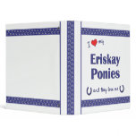 I Love My Eriskay Ponies (Multiple Ponies) 3 Ring Binders