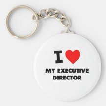 I love My Executive Director Keychain