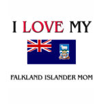 I Love My Falkland Islander Mom T Shirt
