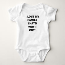 I LOVE MY FAMILY THATS WHY I CRY! t-shirts by MZANTSKIE2010 I LOVE MY FAMILY THATS WHY I CRY! t-shirts