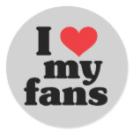 I Love My Fans Round Stickers