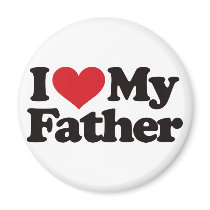 I Love My Father magnets by visualnewbie I Love My Father magnets