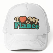 I Love My Fiance hats