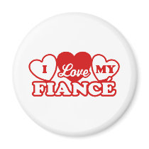 I Love My Fiance magnets