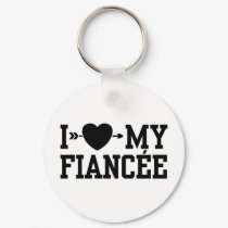 I Love My Fiancee keychains by magarmor I Love My Fiancee keychains