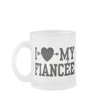 I Love My Fiancee mugs