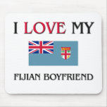 I Love My Fijian Boyfriend Mouse Mats