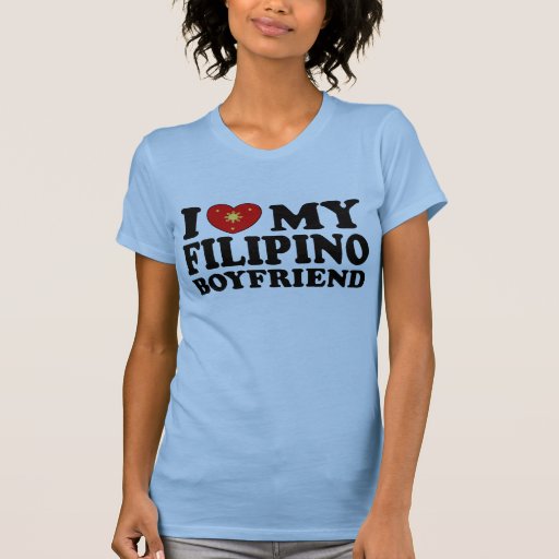 I Love My Filipino Boyfriend Shirt Zazzle