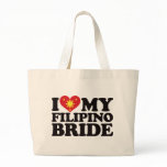 I Love My Filipino Bride bags