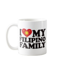 I Love My Filipino Family Coffee Mugs