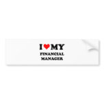 I Love My Financial Manager Bumper Sticker