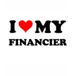 I Love My Financier Tee Shirt