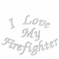 I Love, My Firefighter-Hoodie embroidered shirts