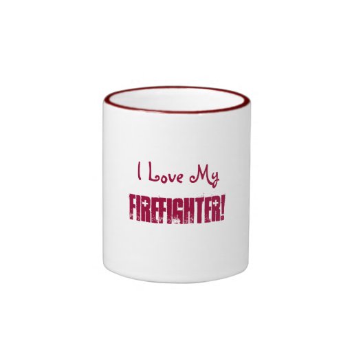 I Love My, Firefighter!-Mug