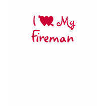 I Love My Fireman-Tank Top t-shirts