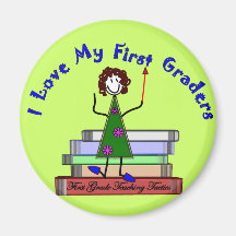 I Love My First Graders--Teacher Gifts Refrigerator Magnets