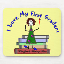 I Love My First Graders--Teacher Gifts Mouse Mat