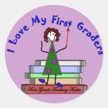 I Love My First Graders--Teacher Gifts Sticker