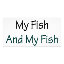 I Love My Fish And My Fish Loves Me photo cards by Supernova23 I Love My Fish And My Fish Loves Me photo cards