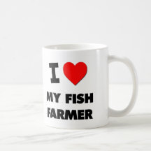 I Love My Fish Farmer Coffee Mug