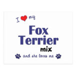 I Love My Fox Terrier Mix (Female Dog) Postcards