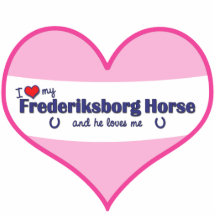 I Love My Frederiksborg Horse (Male Horse) Photo Sculpture