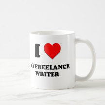 I love My Freelance Writer Mug