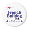 I Love My French Bulldog Mix (Male Dog) magnets