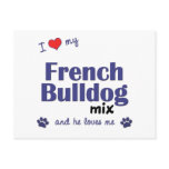 I Love My French Bulldog Mix (Male Dog) Postcard