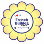 I Love My French Bulldog Mixes (Multiple Dogs) Acrylic Cut Outs