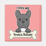 I Love My French Bulldog Refrigerator Magnet