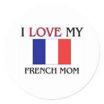 I Love My French Mom stickers