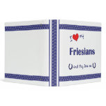 I Love My Friesians (Multiple Horses) Binder
