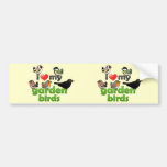 I Love My Garden Birds Bumper Sticker