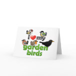 I Love My Garden Birds Note Card