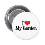 I Love My Garden Pinback Button