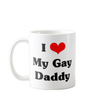 I love my gay daddy mugs