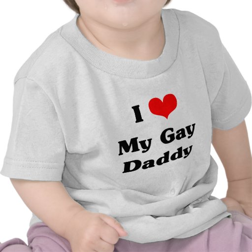 I love my gay daddy tshirts