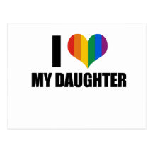 I Love my gay daughter Postcard