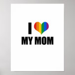 I Love my gay mom Poster