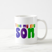 I Love My Gay Son Mugs