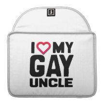I LOVE MY GAY UNCLE SLEEVE FOR MacBooks