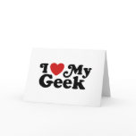 I Love My Geek Greeting Cards