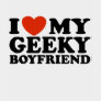 I Love My Geeky Boyfriend t - shirts by magarmor I Love My Geeky Boyfriend t - shirts