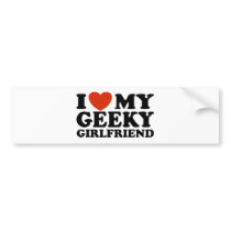 I Love My Geeky Girlfriend Bumper Stickers