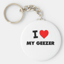 I Love My Geezer Keychain